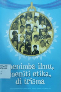 Image of Menimba Ilmu, Meniti Etika, di Trisama